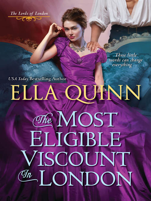 Title details for The Most Eligible Viscount in London by Ella Quinn - Available